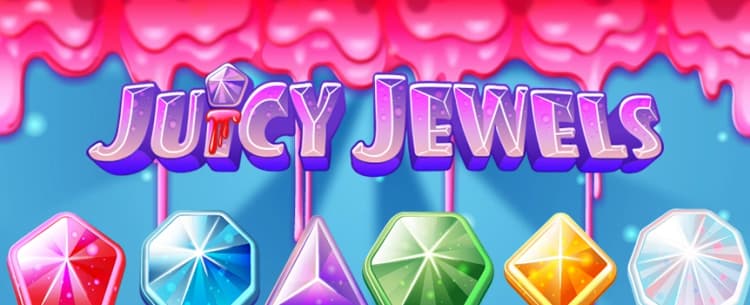 Juicy Jewels 