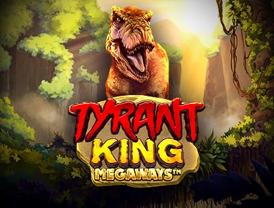 Tyrant King Megaways