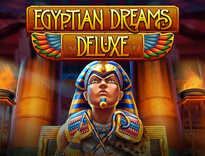 Egyptian Dreams Deluxe