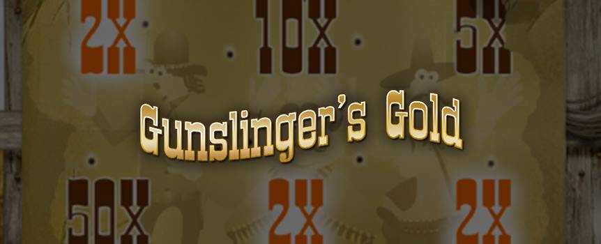 Yee haw! Get ready to giddy-up and get your cowboy game on because Gunslinger Gold’s calling all the sharp-shooting mavericks out in the Wild West in this fun trigger-happy scratch-and-win game. Now, these parts are bursting with treasure if you know where to look, so do you have what it takes to ride off into the sunset with your big winnings in tow? All you have to do is click on the gold Sheriff’s Badge that reads, “New Card” and sit back as your western adventure begins. You can choose any amount to play – from one penny up to $100, which is perfect for everyone, regardless of their bankroll. So saddle-up and practice your quick draw because the lucky cowboy takes all!