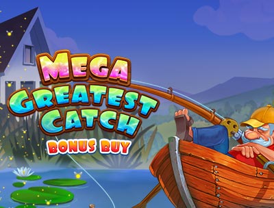 Mega Greatest Catch Bonus Buy